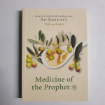 Medicine Of The Prophet (PBUH) Tibberton  by As Suyuti