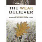 The Weak Believer (Maktabatul Irshad)