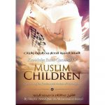 Knowledge Based Questions For Muslim Children (About The Fundamentals Of The Religion)