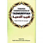 Towards Understanding Tadmuriyyah (Al Naseehah Publications)