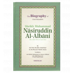 The Biography of Great Muhaddith Sheikh Muhammad Nasiruddin Al Albani (Hardcover) (Darussalam)
