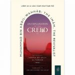 An Explanation Of The Creed Of Muhammad bin ‘Abdil Wahhab – 2nd Edition