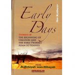 Early Days : From Al - Bidayah wan - Nihayah