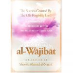Al-Wajibat The Success Granted by the Oft-Forgiving Lord
