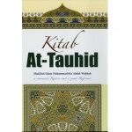 Kitab At Tauhid Shaikhul Islam Muhammad bin Abdul Wahhab a renowned reviver and a great reformer