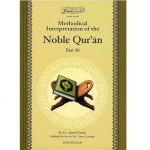 Methodical Interpretation Of The Noble Quran (Part-30) (Hardcover)