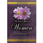 My sincere Advice to Women by Umm Abdillah al-Waadiyyah Hardcover