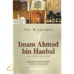 The Biography Of Imam Ahmad bin Hanbal