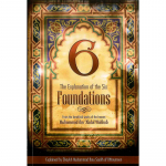 The Explanation of the Six Foundations by Muhammad Ibn Abdul Wahhab