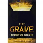 The Grave its Torment and its Pleasure (Authenthic Statement) (Authenthic Statements)