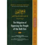The Obligation of Opposing the People of the Hell-Fire by Shaykh Al-Islam Ibn Taymiyyah
