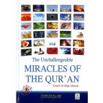 The Unchallengeable Miracles of the Quran