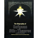 The Biography Of Sufyaan Ath-Thauree (Hardcover) (Darussalam)