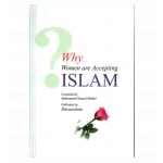 Why Women are Accepting Islam (Hardcover) (Darussalam)