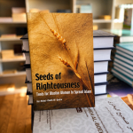Seeds Of Righteousness(Tools for Muslim women to Spread Islam)