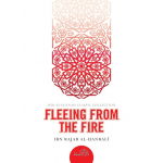 Fleeing from the Fire By Ibn Rajab Al Hanbali (Darassunnah)