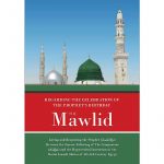 Regarding The Celebration Of The Prophet’s Birthday – The Mawlid