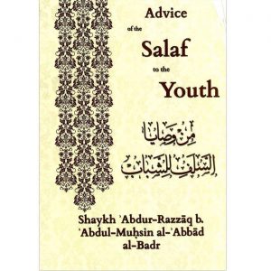 Advice Of The Salaf To The Youth