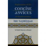 Explanation Of The Concise Advices Of Shayk Ul Islam Ibn Taymiyyah (Authentic Statements)