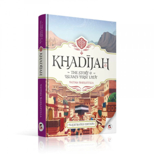 Khadijah- The Story of Islam's First Lady Softcover Learning Roots