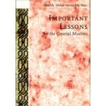 Important Lessons For The General Muslims (Message Of Islam)