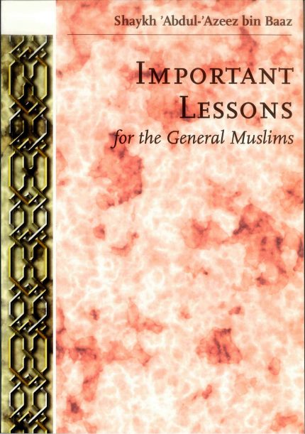 Important Lessons For The General Muslims (Message Of Islam)