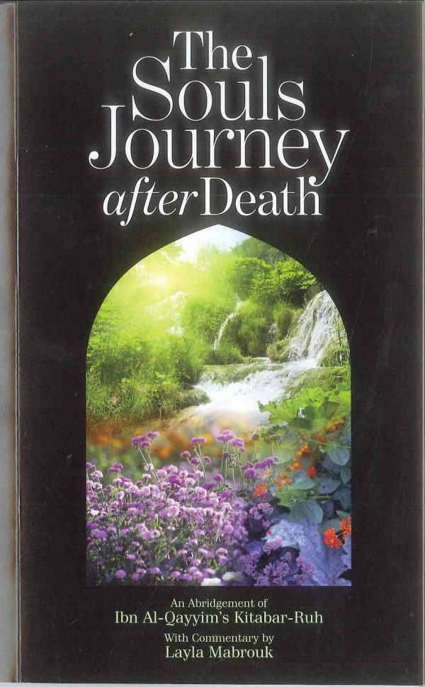 The Souls Journey After Death (Dar Al Taqwa)