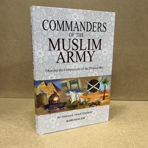 Commanders of the Muslim Army (Hardcover) (Darussalam)
