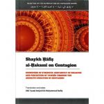 Negation Of The Superstition Of Contagion Series Part 2 Shaykh Hafiz Al-Hakami on Contagion