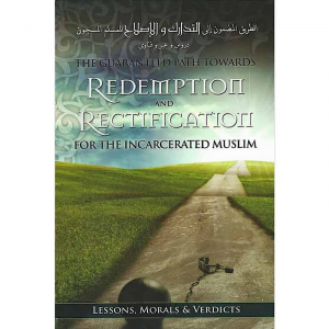 The Guaranteed Path Towards Redemption and Rectification for the Incarcerated Muslim