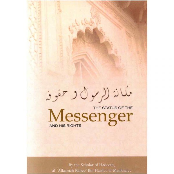The Status of the Messenger and his Rights