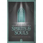 Wanderings of Spirits and Souls