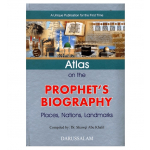Atlas on the Prophets Biography (Places Nations Landmarks) Hardcover (Darussalam)