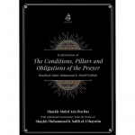 The Conditions, Pillars and Obligations of the Prayer