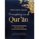Contemplating Over the Qur’an – Book One