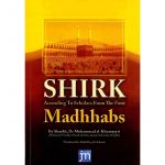 Shirk According to scholars from the four Madhhabs