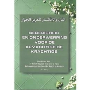 Nederigheid en onderwerping voor de almachtige