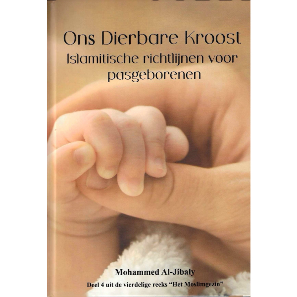 Ons Dierbare kroost Islamitische richtlijnen voor pasgeborenen