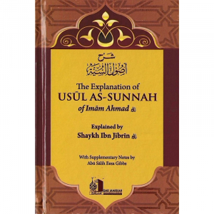 The Explanation Of Usul As Sunnah of Imam Ahmad  (hardcover)