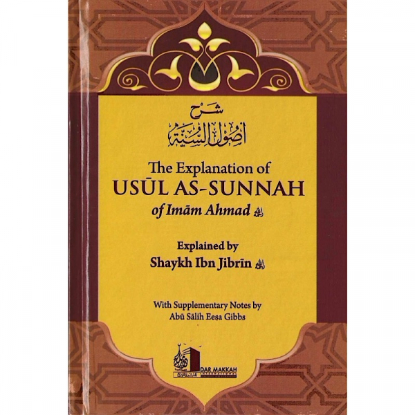The Explanation Of Usul As Sunnah of Imam Ahmad  (hardcover) - Image 1
