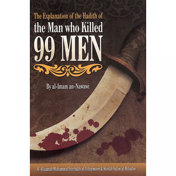 The Explanation of the Hadith of the Man Who Killed 99 Men - Image 1