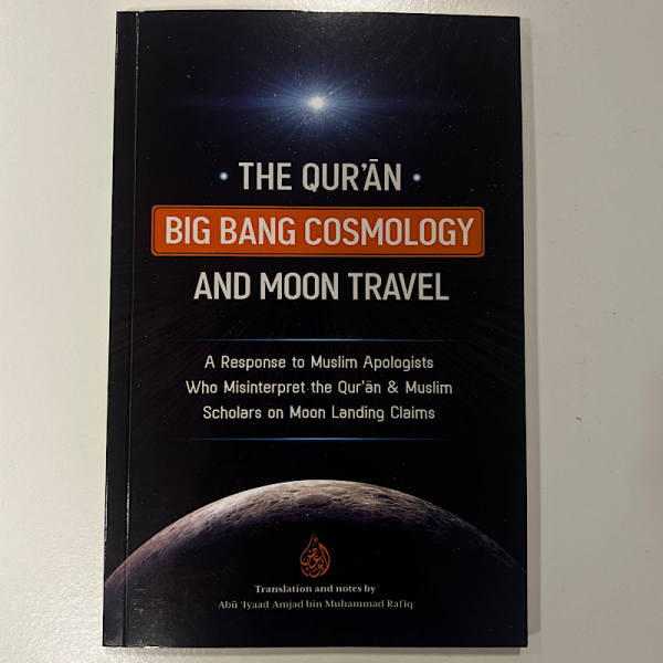 The Quran Big Bang Cosmology And Moon Travel - Image 1