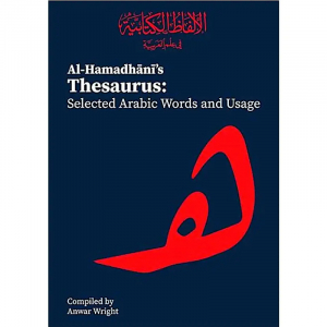 Al-Hamadhani’s Thesaurus: Selected Arabic Words and Usage