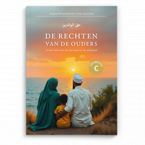 De rechten van de ouders in het licht van de Qor'aan en soennah H/C
