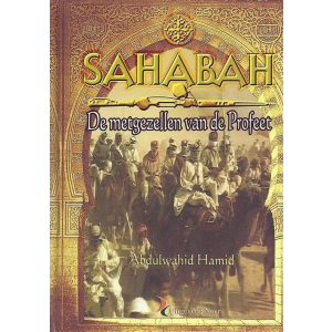 Sahabah, de Metgezellen van de Profeet