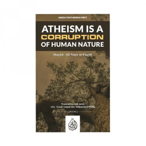 Atheism is A Corruption of Human Nature