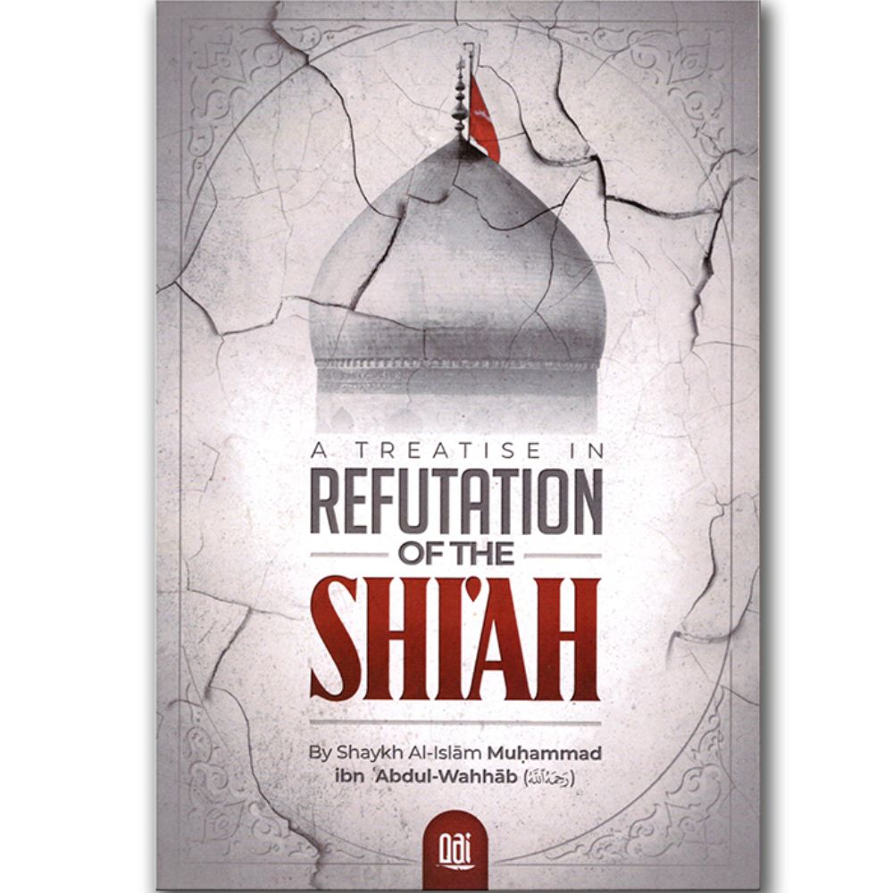 A Treatise In Refutation Of The Shiah