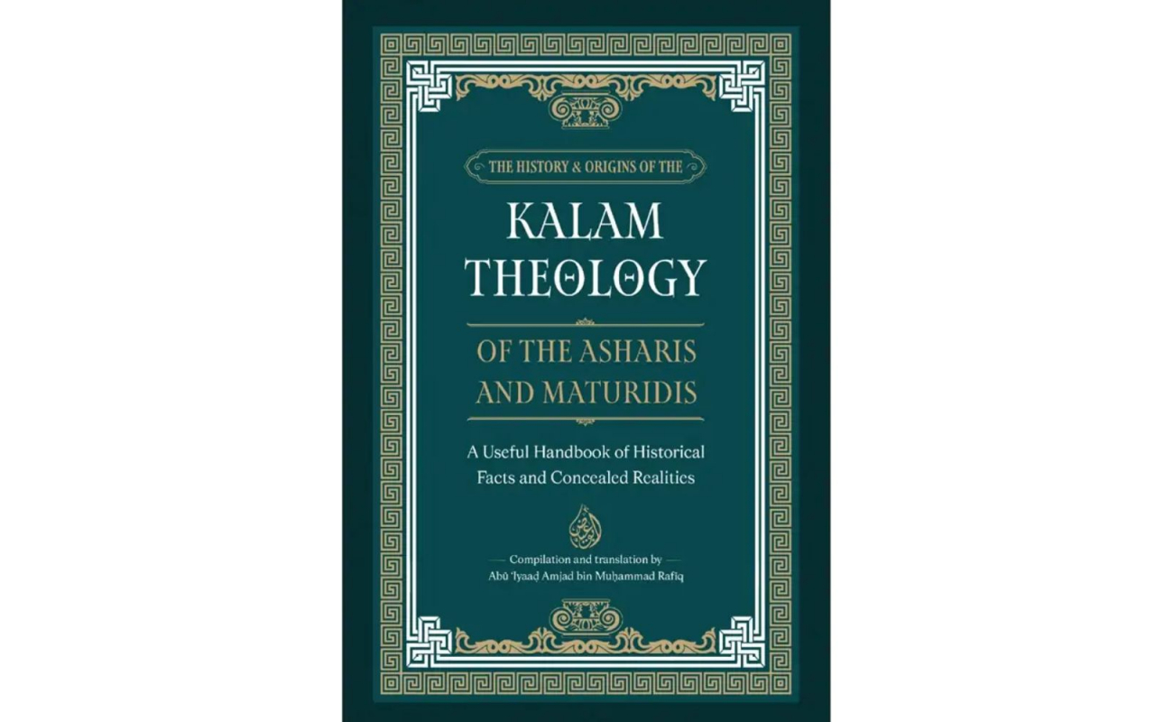 Kalam Theology Of The Asharis And Maturidis