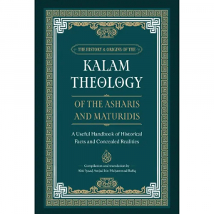Kalam Theology Of The Asharis And Maturidis