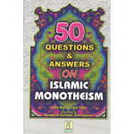 50 questions and answers on islamic monotheism